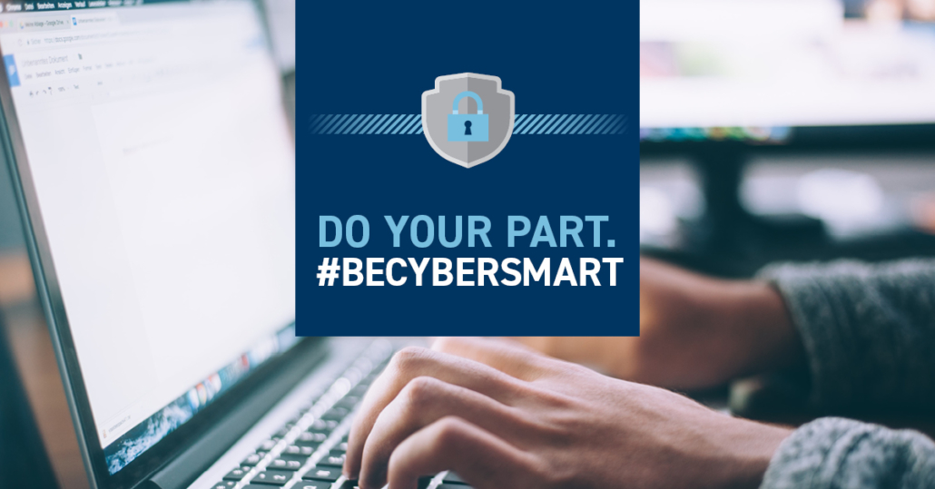 Be Cyber Smart: National Cybersecurity Awareness Month 2020